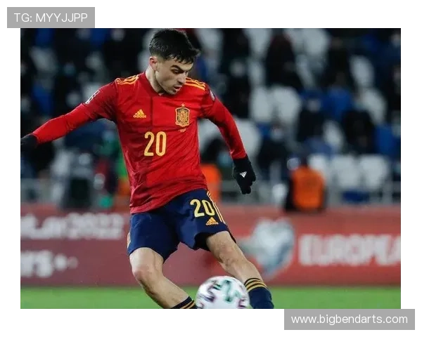 佩德里持续提升表现，成为西班牙足球国家队的新骄傲与未来希望