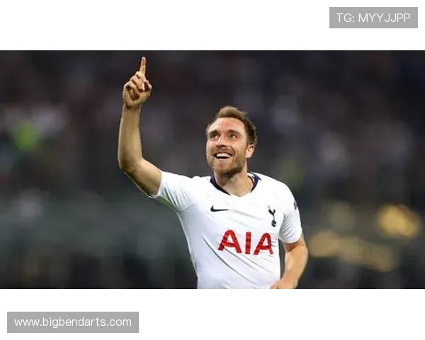 埃里克森中场状态回暖，成为英超最具影响力球员之一